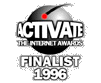 Microsoft Activate the Internet Awards 
                    Finalist 1996