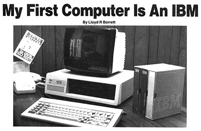 My First Computer Is An IBM