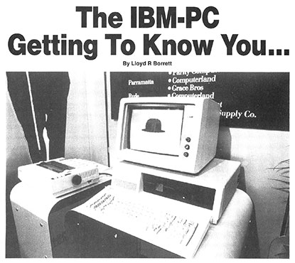 The IBM-PC Getting To Know You...